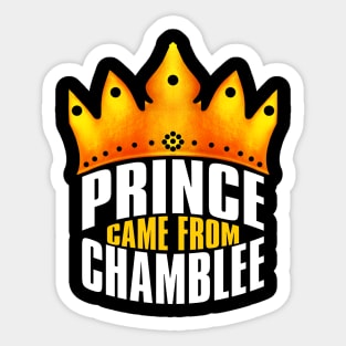 Prince Came From Chamblee, Chamblee Georgia Sticker